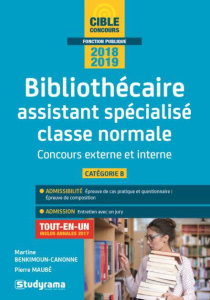 Bibliothécaire assistant spécialisé classe normale. Concours externe et interne Catégorie B, Edition - Benkimoun-Canonne Martine ; Maubé Pierre ; Beaufre