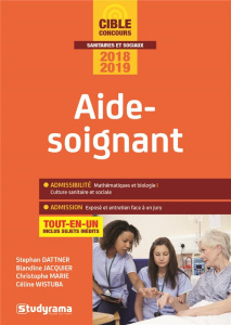 Concours aide-soignant. Edition 2018-2019 - Dattner Stephan ; Jacquier Blandine ; Marie Christ