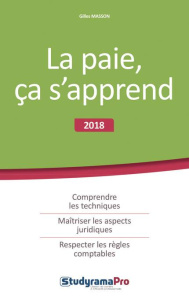 La paie, ça s'apprend. Edition 2018 - Masson Gilles ; Carlier Thierry