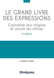Le grand livre des expressions. 3e édition - Campa Cosimo