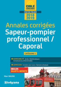 Caporal de sapeurs-pompiers professionnels (Concours de sapeurs-pompiers professionnels) Catégorie C - Dalens Marc ; Brunel Laurence