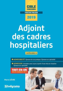 Adjoint des cadres hospitaliers. Edition 2019 - Lièvre Pierre