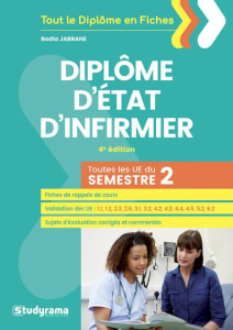 Diplôme d'Etat d'infirmier. Toutes les UE du semestre 2, 4e édition - Jabrane Badia