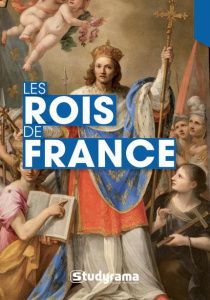 Les rois de France. Biographie et repères chronologiques - COLLECTIF