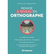 Remise à niveau en orthographe - Perrée Jean-Stéphane
