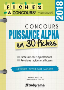 Concours puissance alpha en 30 fiches - Attelan Franck ; Procopi Chrysanthos