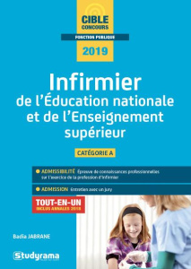 Infirmier de l'Education natioanle et de l'enseignement supérieur. Catégorie A, tout-en-un inclus an - Jabrane Badia ; Brunel Laurence