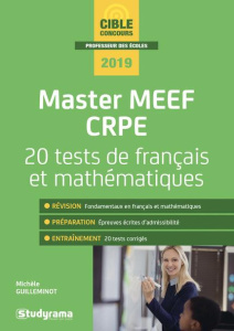 Master MEEF/CRPE. 20 tests de français et mathématiques, Edition 2019 - Guilleminot Michèle ; Brunel Laurence