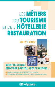 Les métiers du tourisme et de l'hôtellerie-restauration. Edition 2019-2020 - Charollois Philippe ; Nidiau Fabrice ; Giniès Mari