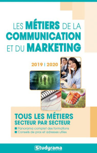 Les métiers de la communication et du marketing. Edition 2019-2020 - Baugard Fabien ; Bienaimé Hélène ; Bonnemayre Pasc