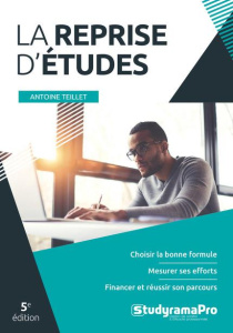 La reprise d'études. 5e édition - Teillet Antoine