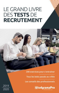 Le grand livre des tests de recrutement. Edition 2019-2020 - COLLECTIF