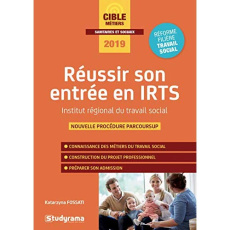 Réussir son entrée en institut du travail social. Edition 2019 - Fossati Katarzyna ; Brunel Laurence