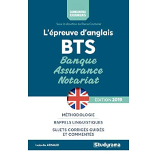L'épreuve d'anglais aux BTS banque, assurance, notariat. Edition 2019 - Arnaud Isabelle ; Couturier Pierre