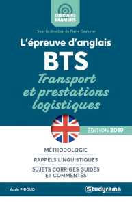 L'épreuve d'anglais au BTS transports et prestations logistiques. Edition 2019 - Piroud Aude