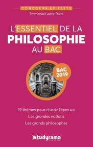 L'essentiel de la philosophie au BAC. Edition 2019 - Duits Emmanuel-Juste