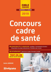 Concours cadre de santé. Edition 2019 - Jabrane Badia