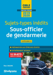 Sous-officier de gendarmerie. Edition 2019-2020 - Dalens Marc