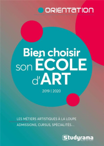 Bien choisir son école d'art. Edition 2019-2020 - La Mola Xavier de