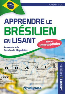 Apprendre le brésilien en lisant. L'aventure de Fernand de Magellan - Tack Roberta