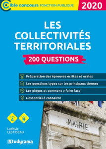 200 questions sur les collectivités territoriales. Edition 2020 - Lestideau Ludovic
