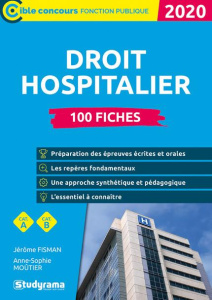 100 fiches sur le droit hospitalier. Catégories B et A, Edition 2020 - Fisman Jérôme ; Moûtier Anne-Sophie