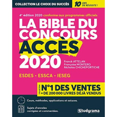 La bible du concours Accès. Edition 2020 - Attelan Franck ; Chicheportiche Nicholas ; Montero