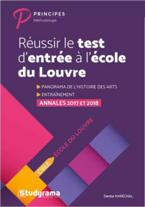 Réussir le concours d'entrée en premier cycle de l'école du Louvre. Annales 2017 et 2018 - Maréchal Denise