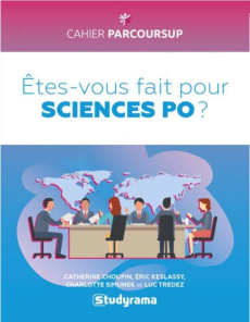 Etes-vous fait pour Sciences Po ? - Choupin Catherine ; Keslassy Eric ; Simunek Charlo