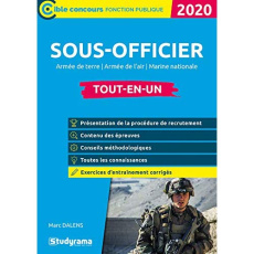 Sous-officier de l'armée. Armée de terre, armée de l'air, marine nationale, tout-en-un, Edition 2020 - Dalens Marc