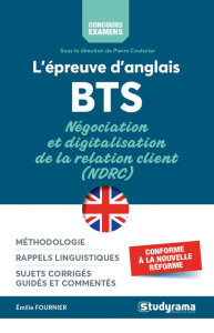 L'épreuve d'anglais au BTS. négociation et digitalisation de la relation client (NDRC) - Fournier Emilie