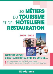 Les métiers du tourisme et de l'hôtellerie-restauration. Edition 2020-2021 - Charollois Philippe ; Nidiau Fabrice ; Giniès Mari