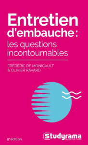 Entretien d'embauche. Les questions incontournables, 5e édition - Monicault Frédéric de ; Ravard Olivier