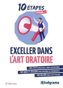 Exceller dans l'art oratoire - Hériche JC