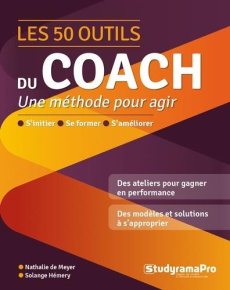 Les 50 outils du coach - De Meyer Nathalie ; Hémery Solange ; Plouchard Syl