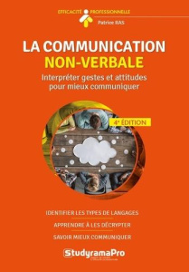La communication non verbale . 4e édition - Ras Patrice