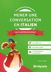 Mener une conversation en italien. 100% expression orale - Campa Cosimo