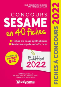 Concours SESAME en 40 fiches. Méthodes, savoir-faire et astuces, Edition 2022 - Attelan Franck ; Chicheportiche Nicholas ; Montero