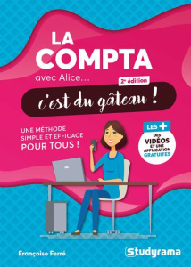 La compta avec Alice... c'est du gâteau ! 2e édition - Ferré Françoise