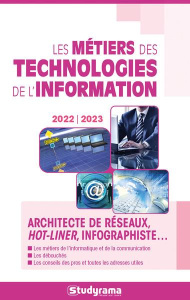 Les métiers des technologies de l'information et du numérique. Edition 2022-2023 - COLLECTIF