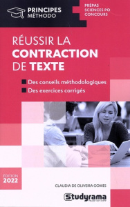 Réussir la contraction de texte. Edition 2022 - Oliveira Gomes Claudia de
