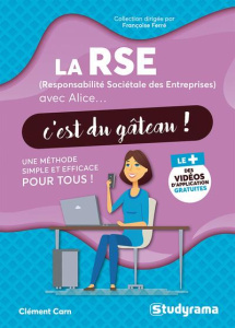 La RSE (Responsabilité Sociétale des Entreprises) avec Alice, c'est du gâteau ! - Carn Clément