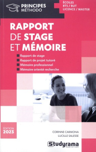 Rapport de stage et mémoire. Ecoles, BTS, BUT, Licence, Master, Edition 2023 - Carmona Corinne ; Salesse Lucile