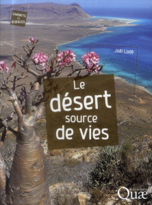 Le désert source de vies - Lodé Joël