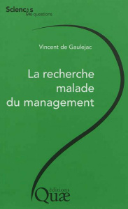 La recherche malade du management - Gaulejac Vincent de