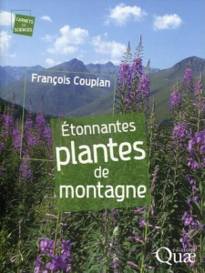 Etonnantes plantes de montagne - Couplan François