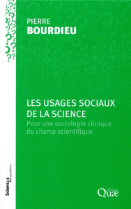 Les usages sociaux de la science - Bourdieu Pierre
