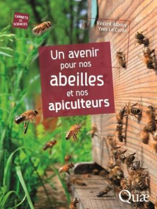 Un avenir pour nos abeilles et nos apiculteurs - Le Conte;Albouy
