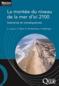 La montée du niveau de la mer d'ici 2100 - Scénarios et conséquences - Collectif