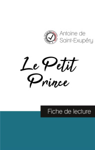 Le Petit Prince. Fiche de lecture - Saint-Exupéry Antoine de
